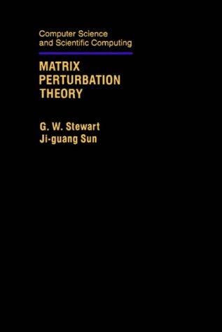 Matrix Perturbation Theory (Computer Science and Scientific Computing) von Academic Press