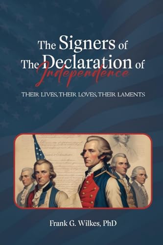 Signers of The Declaration of Independence: Their Lives, Their Loves, Their Laments von McGilligan Publishing