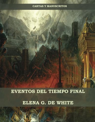 Eventos del Tiempo Final von Independently published