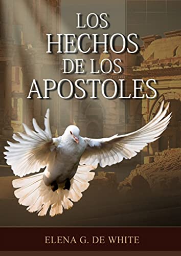 Los Hechos de los Apóstoles Letra Grande: (Historia de la Redención, los apóstoles y como vivieron en el hogar cristiano, mensajes para los jovenes, ... smith, serie el gran conflicto, 1844 hecho von LS Company