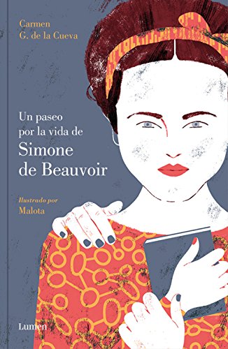 A mi manera: un paseo por la vida de Simone de Beauvoir (Lumen Gráfica)