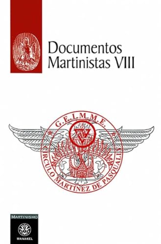 Documentos martinistas VIII von Editorial Dilema
