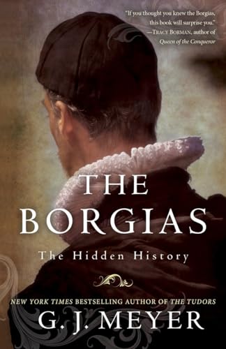 The Borgias: The Hidden History von Bantam