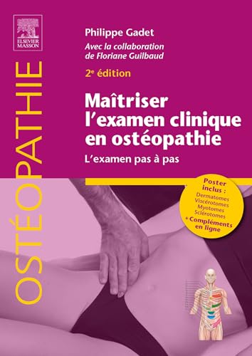 Maîtriser l'examen clinique en ostéopathie: L'examen pas à pas von Elsevier Masson