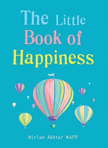 The Little Book of Happiness: Simple Practices for a Good Life (The Gaia Little Books) von Gaia