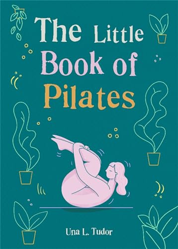 The Little Book of Pilates von Octopus Publishing Group