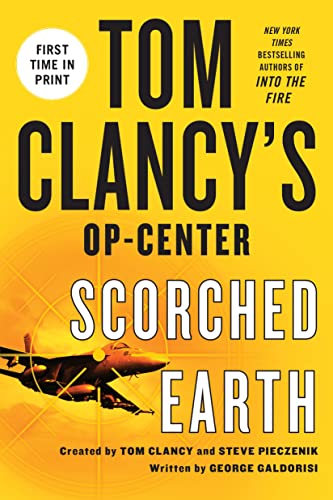 Scorched Earth (Tom Clancy's Op-center) von St. Martin's Griffin