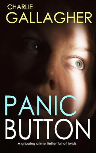 PANIC BUTTON a gripping crime thriller full of twists (Langthorne Police Series, Band 2) von Joffe Books