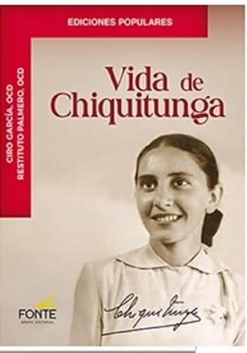 VIDA DE CHIQUITUNGA (EDICIONES POPULARES) von GRUPO EDITORIAL FONTE