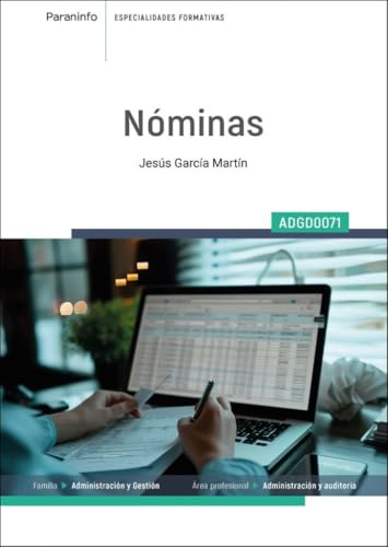 ADGD0071 Nóminas: ADGD0071 (Administración y Gestión) von Ediciones Paraninfo, S.A