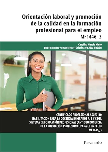 Orientación laboral y promoción de la calidad en la formación profesional para el empleo (Servicios Socioculturales y a la Comunidad) von Ediciones Paraninfo, S.A