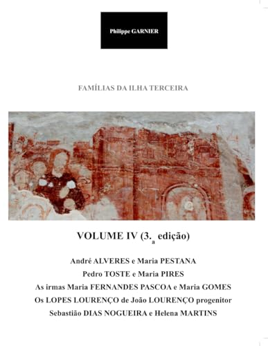 Familias da Ilha Terceira - Volume IV (3.a ed.) von Independently published