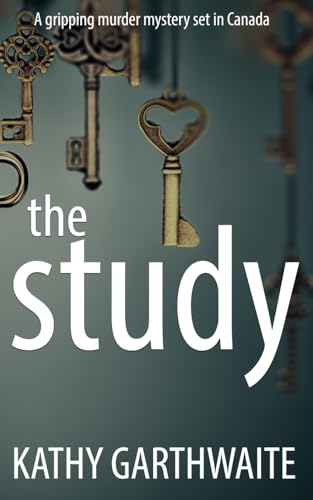 The Study: A gripping murder mystery set in Canada (Detective Marlowe Flint, Band 2) von The Book Folks
