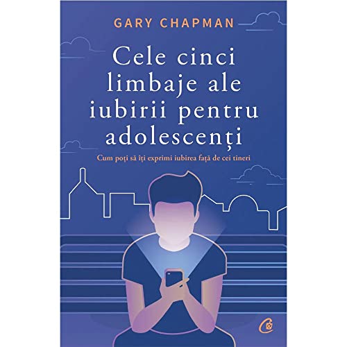 CELE CINCI LIMBAJE ALE IUBIRII PENTRU ADOLESCENTI