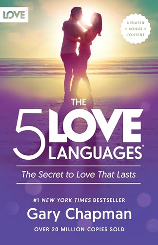 The 5 Love Languages: The Secret to Love That Lasts