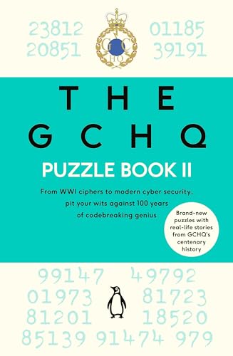 The GCHQ Puzzle Book II: Solve more than 100 brilliant brainteasers