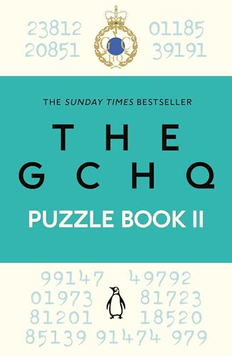The GCHQ Puzzle Book II: Solve more than 100 brilliant brainteasers The GCHQ Puzzle Book II: Solve more than 100 brilliant brainteasers von Michael Joseph