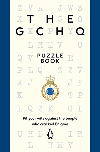 The GCHQ Puzzle Book: Perfect for anyone who likes a good headscratcher von Michael Joseph