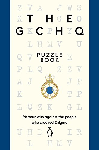 The GCHQ Puzzle Book: Perfect for anyone who likes a good headscratcher