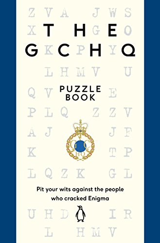The GCHQ Puzzle Book: Perfect for anyone who likes a good headscratcher von Michael Joseph