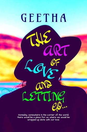 The Art of Love and Letting Go... von Notion Press