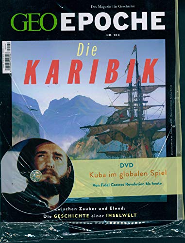 GEO EPOCHE DVD 104/2020 "Die Geschichte der Karibik" GEO EPOCHE DVD 104/2020 "Die Geschichte der Karibik"