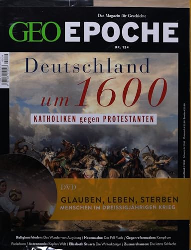 GEO EPOCHE DVD 124/2023 "Deutschland um 1600" GEO EPOCHE DVD 124/2023 "Deutschland um 1600"