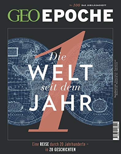GEO EPOCHE 100/2019 "Die Geschichte der Menschheit in 20 Kapiteln" GEO EPOCHE 100/2019 "Die Geschichte der Menschheit in 20 Kapiteln"