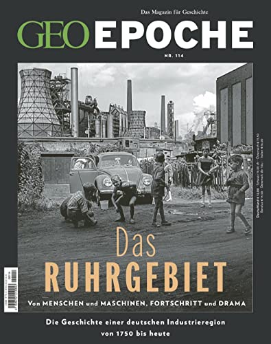 GEO EPOCHE 114/2022 " Das Ruhrgebiet" GEO EPOCHE 114/2022 " Das Ruhrgebiet"