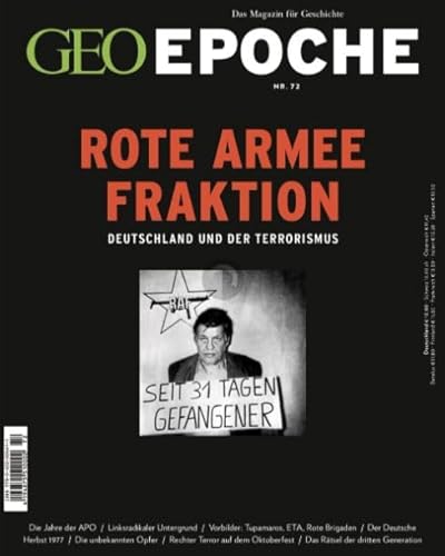 GEO EPOCHE 72/2015 "Rote Armee Fraktion" GEO EPOCHE 72/2015 "Rote Armee Fraktion"