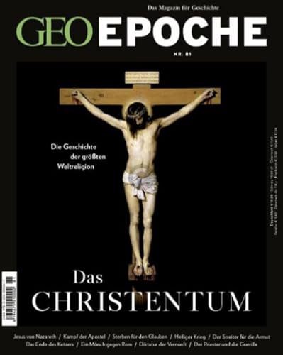 GEO EPOCHE 81/2016 "Das Christentum" GEO EPOCHE 81/2016 "Das Christentum"