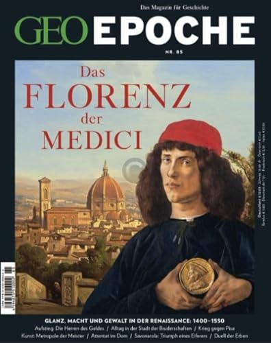 GEO EPOCHE 85/2017 "Florenz der Medici" GEO EPOCHE 85/2017 "Florenz der Medici"