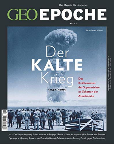 GEO EPOCHE 91/2018 "Der Kalte Krieg" GEO EPOCHE 91/2018 "Der Kalte Krieg"