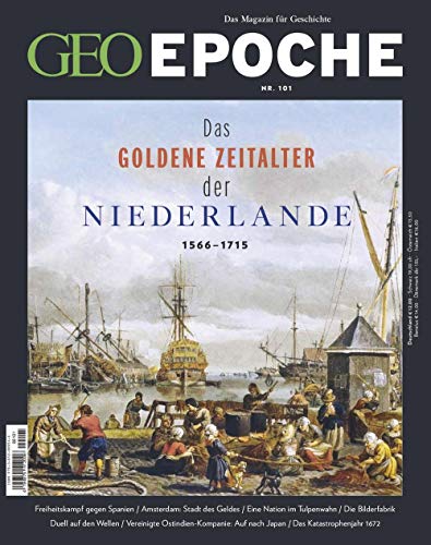 GEO EPOCHE 101/2020 "Goldene Zeitalter der Niederlande" GEO EPOCHE 101/2020 "Goldene Zeitalter der Niederlande"