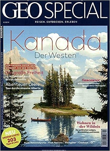 GEO SPECIAL 4/2016 "Kanada - Der Westen" GEO SPECIAL 4/2016 "Kanada - Der Westen"