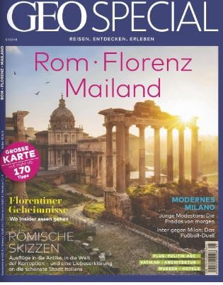 GEO SPECIAL 5/2018 "Rom, Florenz, Mailand" GEO SPECIAL 5/2018 "Rom, Florenz, Mailand"
