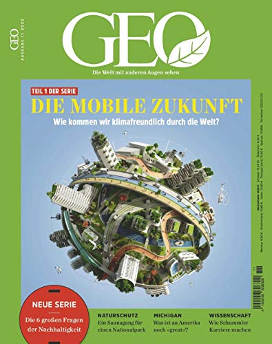 GEO 11/2020 "Die mobile Zukunft" GEO 11/2020 "Die mobile Zukunft"