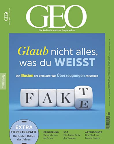 GEO 11/2022 "Glaub nicht alles, was du weisst"