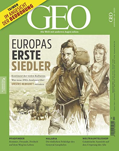 GEO 4/2023 "Europas erste Siedler" GEO 4/2023 "Europas erste Siedler"