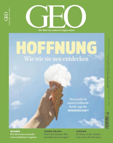 GEO 5/2024 "Hoffnung - Wie wir sie neu entdecken"