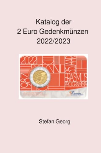 Katalog der 2 Euro Gedenkmünzen 2022 / 2023: Ausgaben und Werte im Überblick – sortiert nach Jahren