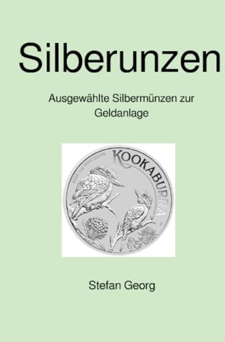Silberunzen: Ausgewählte Silbermünzen zur Geldanlage