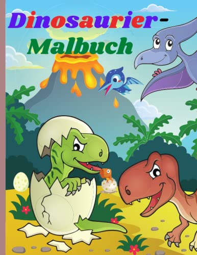 Dinosaurier-Malbuch: Tolles Geschenk für Jungen und Mädchen im Alter von 4-8 Jahren Dinosaurier-Malbuch: Tolles Geschenk für Jungen und Mädchen im Alter von 4-8 Jahren