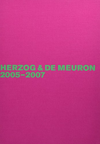 Herzog & de Meuron 2005-2007: English edition (Herzog & De Meuron ‒ The Complete Works, Band 6)