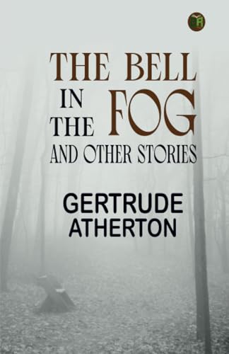 The Bell in the Fog and Other Stories von Zinc Read