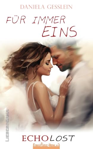 Für immer EINS: ECHOLOST von Independently published