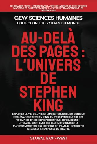 Au-delà des pages: L’univers de Stephen King (Littératures du monde, Band 11) von Global East-West