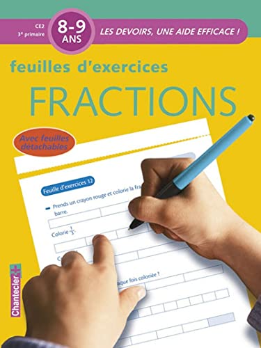 Les devoirs - Feuilles d'ex. Fractions (8-9 a.): Les devoirs, une aide efficace ! von CHANTECLER