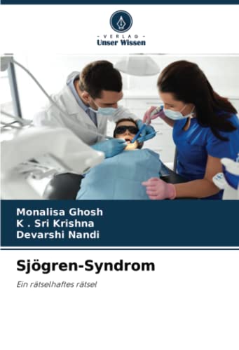 Sjögren-Syndrom: Ein rätselhaftes rätsel von Verlag Unser Wissen