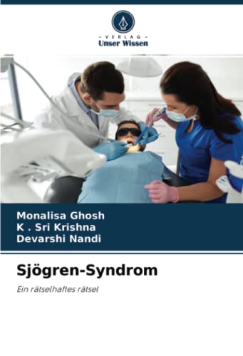 Sjögren-Syndrom: Ein rätselhaftes rätsel